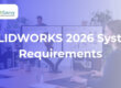 SOLIDWORKS 2026 Hardware Requirements