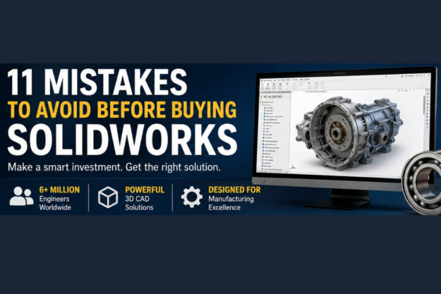 Top 11 Mistakes Companies Make Before Buying SOLIDWORKS Top 11 Mistakes Companies Make Before Buying SOLIDWORKS